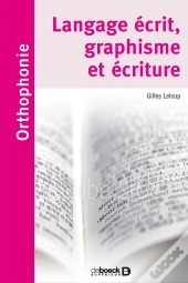 Langage Écrit, Graphisme Et Écriture