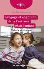 Langage Et Cognition Dans L'Autisme Chez L'Enfant ; Théorie Et Clinique - Preview