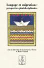 Langage Et Migration : Perspectives Pluridisciplinaires. - Preview