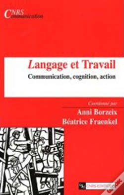 Capa do artigo Langage Et Travail ; Communication, Cognition, Action
