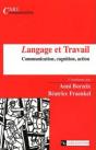 Langage Et Travail ; Communication, Cognition, Action - Preview