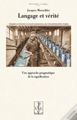 Capa do artigo Langage Et Vérité : Une Approche Pragmatique De La Signification