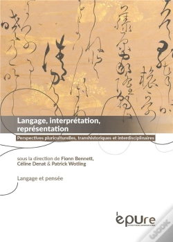 Capa do artigo Langage, Interprétation, Représentation : Perspectives Pluriculturelles, Transhistoriques Et Interdisciplinaires