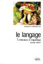 Langage (Le) Tome 1 Litterature Et Linguistique - Preview