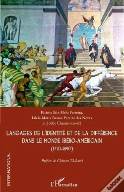 Capa do artigo Langages De L'Identité Et De La Différence Dans Le Monde Ibéro-Américain (1770-1890)