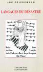 Langages Du Désastre : Robert Antelme, Anna Langfus, André Schwarz-Bart, Jorge Semprun, Elie Wiesel - Preview
