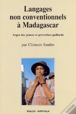 Capa do artigo Langages Non Conventionnels À Madagascar ; Argot Des Jeunes Et Proverbes Gaillards