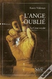 L'Ange Oublié T.2 ; La Cour Royale