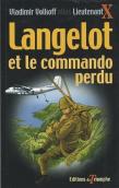 Langelot Tome 39 : Langelot Et Le Commando Perdu