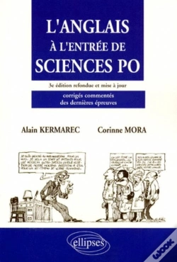 Capa do artigo L'Anglais À L'Entrée De Sciences Po - 3e Édition Refondue Et Mise À Jour - Corrigés Commentés Des Dernières Épreuves