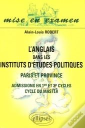 L'Anglais Dans Les Instituts D'Études Politiques - Paris Et Province - Admissions En 1er Et 2e Cycles,  Cycle Du Master