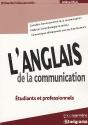 L'Anglais De La Communication ; Étudiants, Stagiaires Et Professionnels - Preview