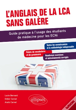 Capa do artigo L'Anglais De La Lca Sans Galère - Guide Pratique À L'Usage Des Étudiants De Médecine Pour Les Ecni