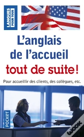 L'Anglais De L'Accueil Tout De Suite
