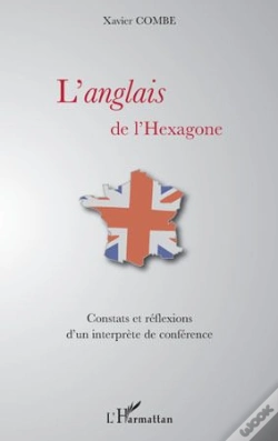 Capa do artigo L'Anglais De L'Hexagone ; Constats Et Réflexions D'Un Interprète De Conférence