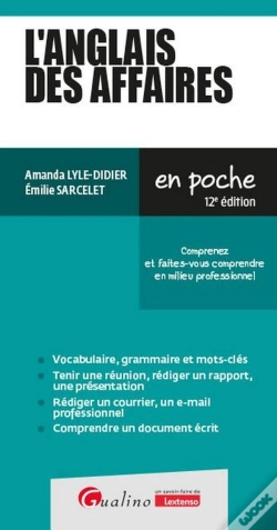Capa do artigo L'Anglais Des Affaires : Comprenez Et Faites-Vous Comprendre En Milieu Professionnel (12e Édition)
