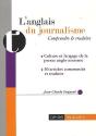 L'Anglais Du Journalisme ; Comprendre Et Traduire - Preview