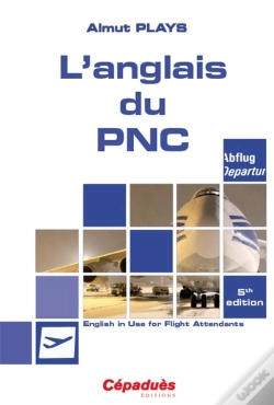 Capa do artigo L'Anglais Du Pnc ; English In Use For Flight Attendants (5e Édition)