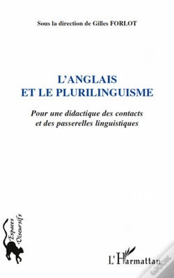 Capa do artigo L'Anglais Et Le Plurilinguisme ; Pour Une Didactique Des Contacts Et Des Passerelles Linguistiques