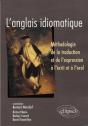 L'Anglais Idiomatique - Méthodologie De La Traduction Et De L'Expression À L'Écrit Et À L'Oral - Preview