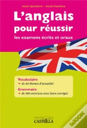 L'Anglais Pour Reussir Les Examens Ecrits Et Oraux
