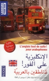 L'Anglais Tout De Suite  - Pour Arabophones