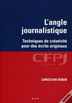 Capa do artigo L'Angle Journalistique : Techniques De Créativité Pour Des Écrits Originaux.