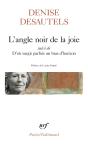 L'Angle Noir De La Joie : D'Où Surgit Parfois Un Bras D'Horizon - Preview
