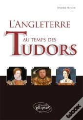 L'Angleterre Au Temps Des Tudors