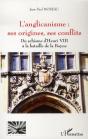 L'Anglicanisme : Ses Origines, Ses Conflits ; Du Schisme D'Henri Viii À La Bataille De La Boyne - Preview