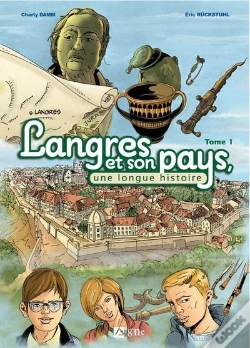 Capa do artigo Langres Et Son Pays, Une Longue Histoire Tome 1