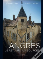 Langres, Le Retour Aux Sources
