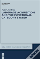 Language Acquisition And The Functional Category System