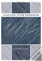 Language After Heidegger