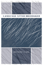 Language After Heidegger - Preview