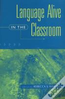 Language Alive In The Classroom