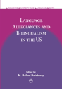 Language Allegiances And Bilingualism In The Us - Preview