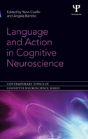Language And Action In Cognitive Neuroscience - Preview