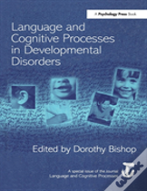Language And Cognitive Processes In Developmental Disorders