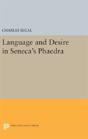 Language And Desire In Seneca'S Phaedra - Preview