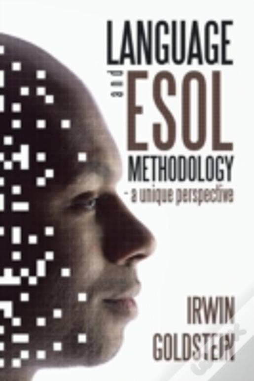 Language And Esol Methodology- A Unique Perspective