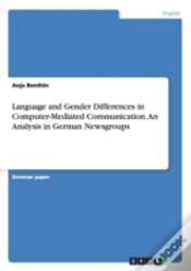 Capa do artigo Language And Gender Differences In Computer-Mediated Communication. An Analysis In German Newsgroups