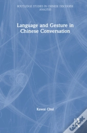 Language And Gesture In Chinese Conversation