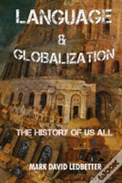 Capa do artigo Language And Globalization: The History Of Us All