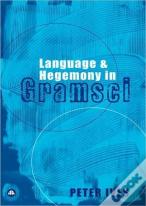 Language And Hegemony In Gramsci