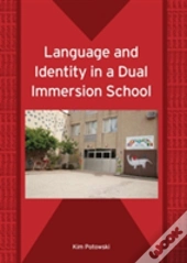 Language And Identity In A Dual Immersion School