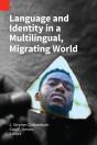 Language And Identity In A Multilingual, Migrating World - Preview