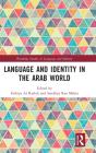 Language And Identity In The Arab World - Preview