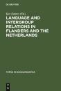 Language And Intergroup Relations In Flanders And The Netherlands - Preview