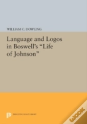 Language And Logos In Boswell'S Life Of Johnson